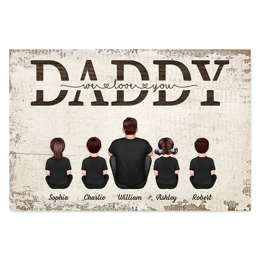 Dad We Love You Personalized Poster