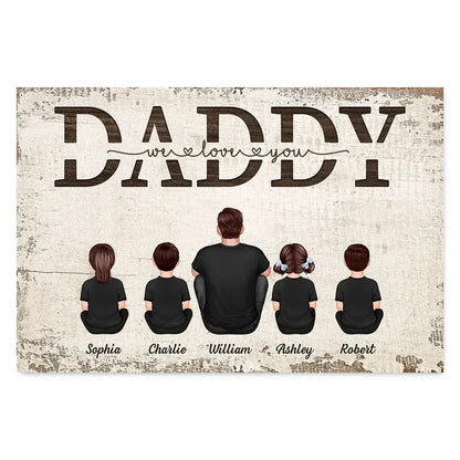 Dad We Love You Personalized Poster