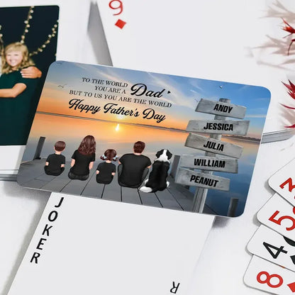Dad You Are the World Custom Family Playing Cards